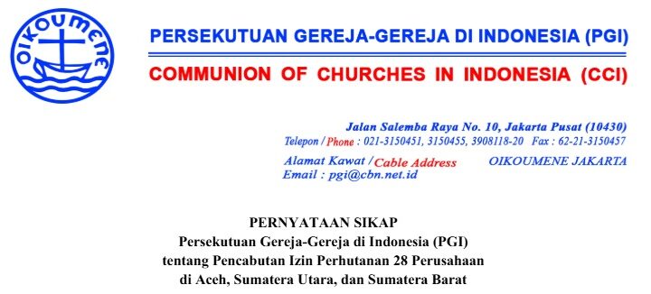 PERNYATAAN SIKAP Persekutuan Gereja-Gereja di Indonesia (PGI) tentang Pencabutan Izin Perhutanan 28 Perusahaan di Aceh, Sumatera Utara, dan Sumatera Barat.